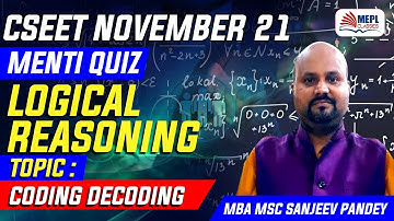 CSEET  Latest Logical Reasoning Menti Quiz | |MBA MSC Sanjeev Pandeyl | |CA CS  Mohit Agarwal |