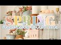 SPRING DECORATE WITH ME 2022 | DECORATING IDEAS FOR SPRING 2022