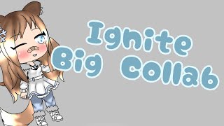 Big Collab (CLOSE) // Ignite meme // #icewolfybigcollab