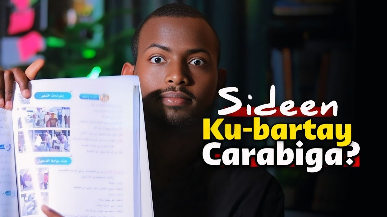 Waligay Cidna uma Sheegin Sida aan ku Bartay Af-Carabiga ( طريقة سهلة )