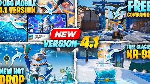 PUBG MOBILE 4.1 Update Is Here | Free Glacier Kar -98 & Free Companion | All  New Features | PUBGM 