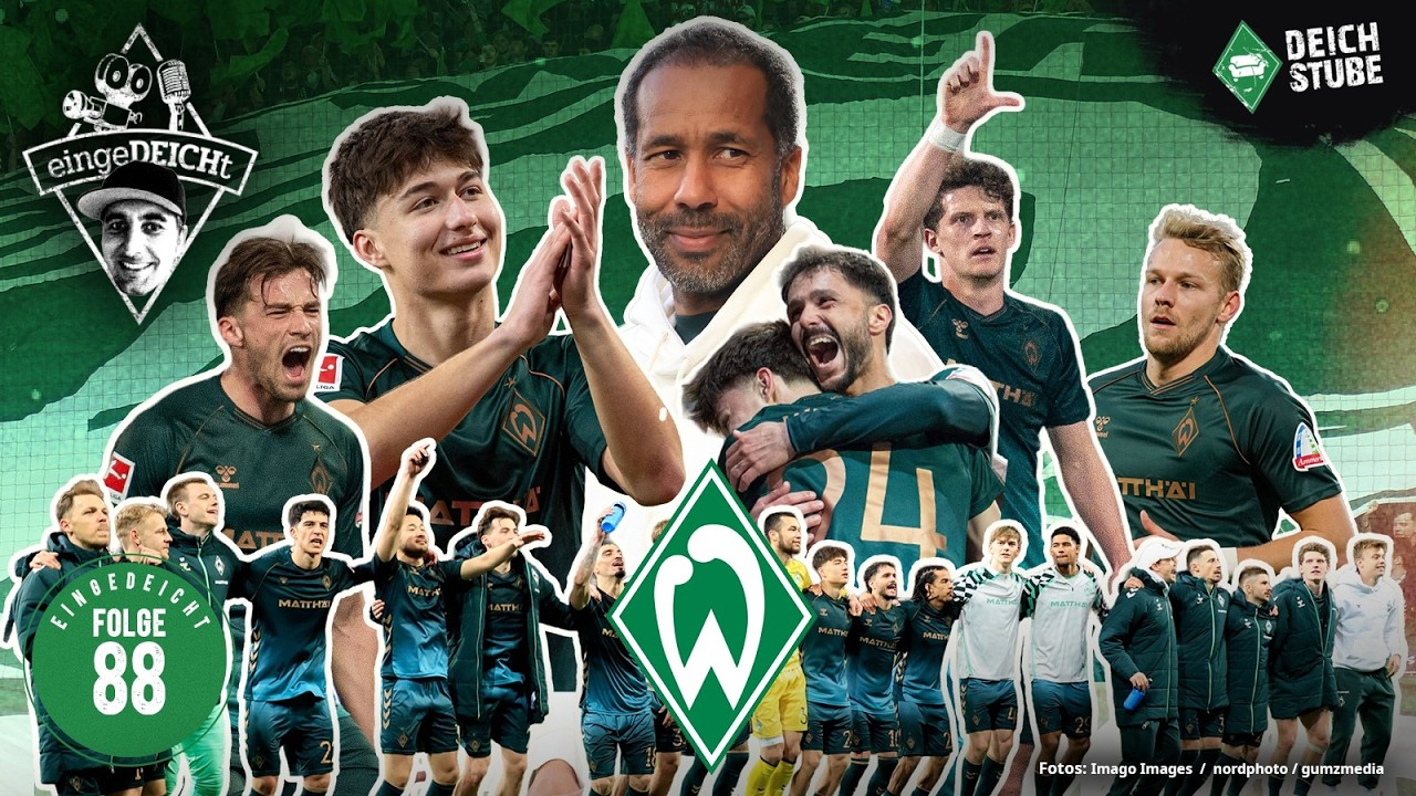 Thioune-Effekt? Der SV Werder Bremen ist wieder da! | eingeDEICHt 88