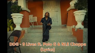 DDG - 9 Lives ft. Polo G, NLE Choppa (Lyrics)