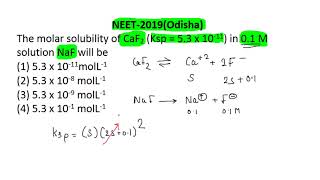 The molar solubility of CaF2(Ksp= 5.3x10-11) in 0.1M solution of NaF will be #neet2025 #neet2019