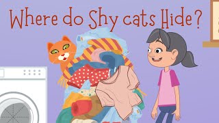 Where do Shy Cats hide?   Animated story for kids