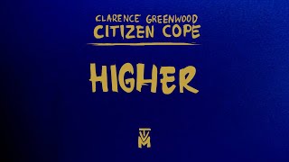 Citizen Cope - Higher | Official Lyric Video