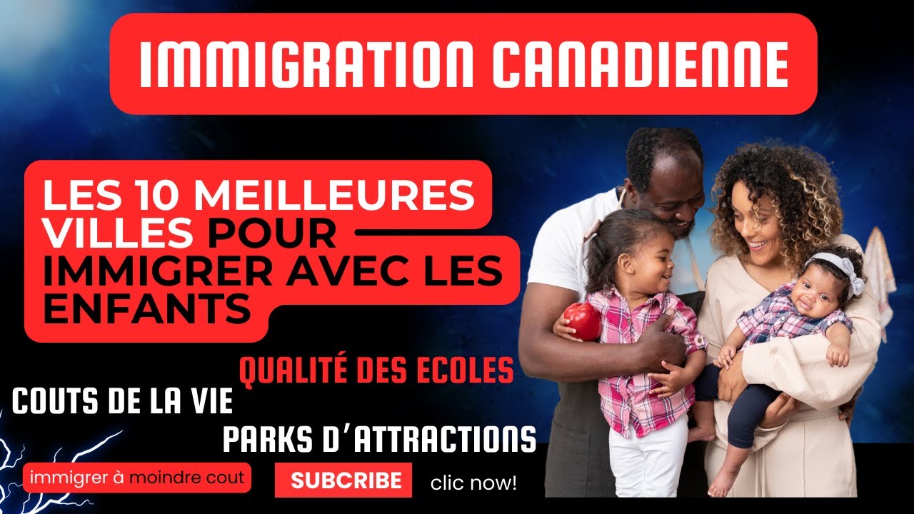 CANADA les 10 meilleures villes où s'installer avec sa famille de façon ...