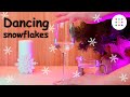 Dancing snowflakes