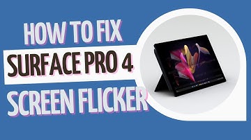 The Only Way To Fix Surface Pro 4 Screen Flickering Issue