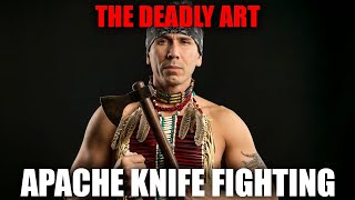 Apache knife fighting is BADASS!!!