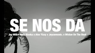 SE NOS DA - @jaywill.oficial x @andyalaska x Alex Yizzy x @jeycomusic. Ft. @wistononthebeat Profile