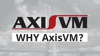 AxisVM X6 Launch Video - II. Why AxisVM