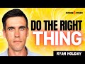 Stoicism's Hidden Weapon Against Moral Compromise | Ryan Holiday Interview