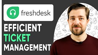 Freshdesk Tutorial  - 2025 | Effective Ticket Management ( Quick And Easy )