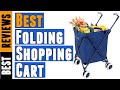 Top 8 Best Folding Shopping Cart 2020