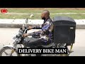 Delivery bike man  denilson igwe comedy