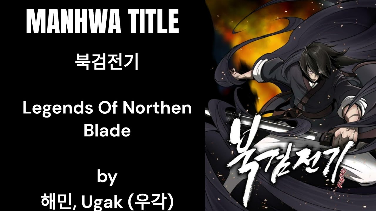(Manhwa Reccomendation) Legend Of Northen Blade - YouTube