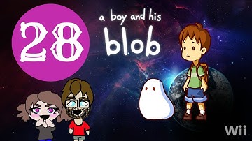 A Boy and His Blob Part 28 The Definition of Insanity