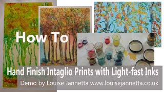 Hand Finishing Intaglio Prints with Light-fast Inks