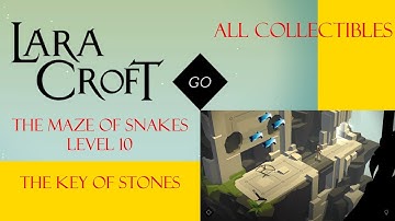 Lara Croft Go - The Maze Of Snakes Level 10 Walkthrough - The Key Of Stones - All Collectibles