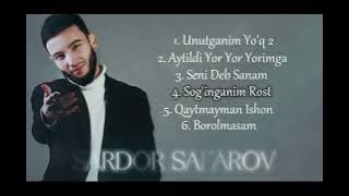 Sardor Safarov Saralangan Top 6 Qo’shiqlar To’plami❤️
