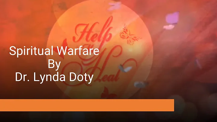 Spiritual Warfare- Dr. Lynda Doty