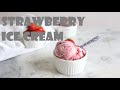 Homemade Strawberry Ice Cream | 士多啤梨雪糕 | 草莓冰淇淋 | No Machine