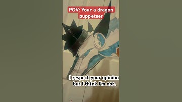 POV: your a dragon puppeteer. #givemebackmykids #idkwhyimadethis #imbored