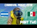 CARNIVAL MAGIC CRUISE VLOG DAY 5, 6 &amp; 7 (HONDURAS &amp; COSTA MAYA) PART 2