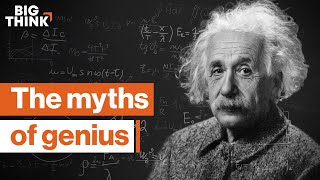 Are geniuses real? The neuroscience and myths of visionaries | Big Think