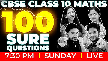 CBSE 10 Maths Board Exam | 100 Sure Questions | Exam Winner