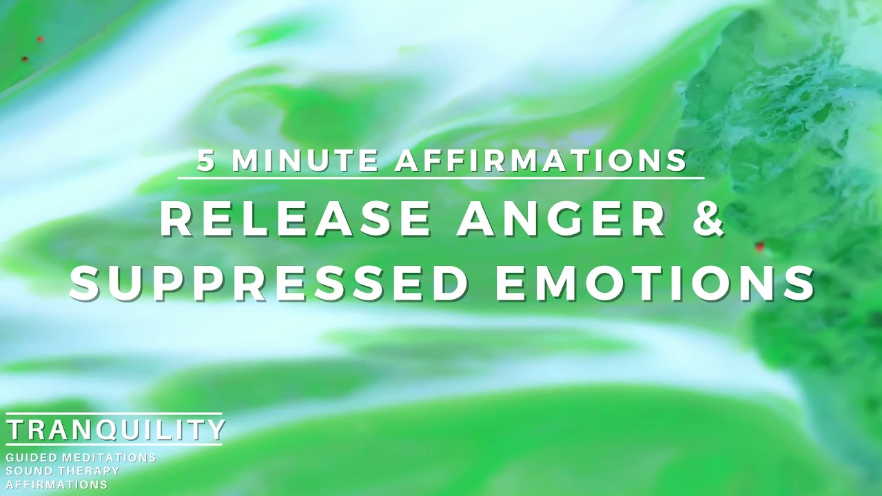 5 Minute Meditation | "I Am" Affirmations to Release Anger & Suppressed Emotions, Release Negativity