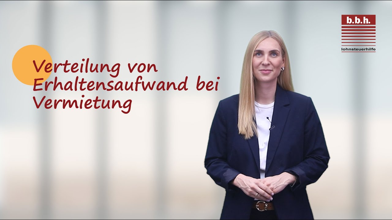 Verteilung von Erhaltensaufwand bei Vermietung - 20.08.2025
