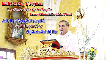 Bài Giảng Của Lm Giuse Trần Quốc Tuyến Trong Thánh Lễ Hôi Phối Anh Gioan Hải & Chị Maria Liên