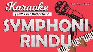 Karaoke SYMPHONI RINDU - Pance Pondaag /Music By Lanno Mbauth