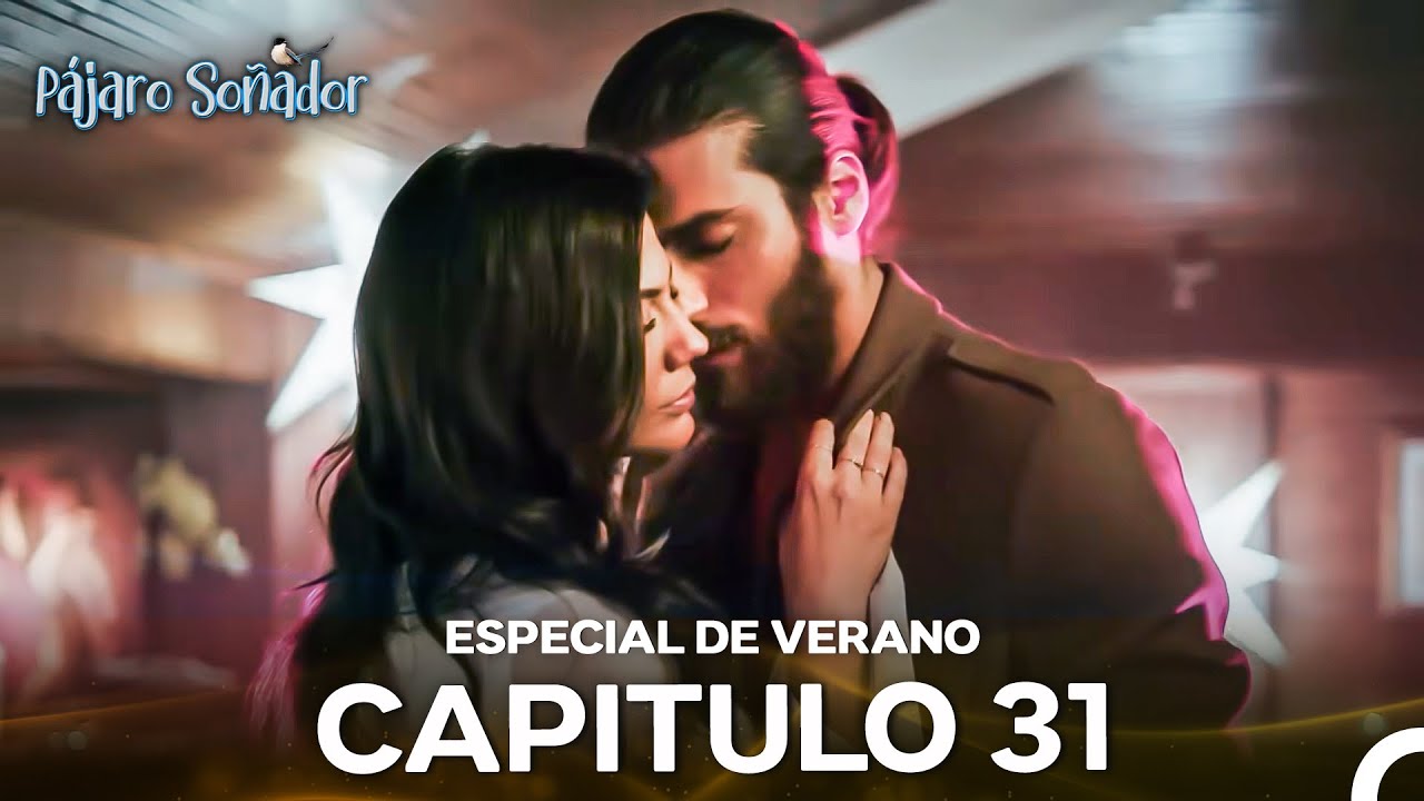 Pájaro Soñador Episodio 31 (Especial De Verano)