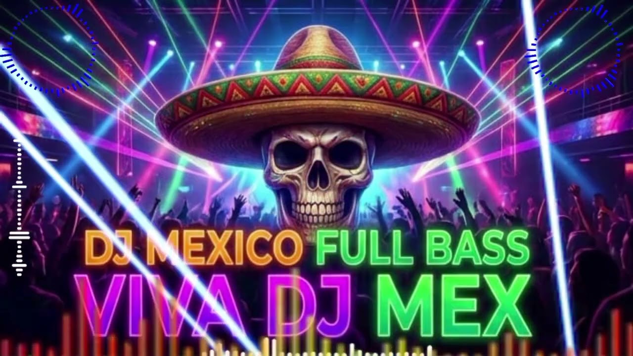 💃Fiesta Sin Fronteras vol.2  |  Viva DJ Mex