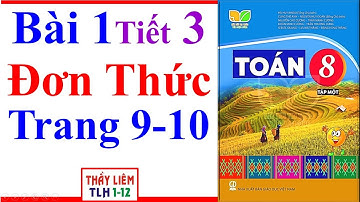 Toán Lớp 8 Bài 1 | Đơn Thức | Trang 9 - 10 | Kết Nối Tri Thức | Tiết 3