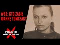 Polskie archiwum x 62 kto zabi joann tomczak