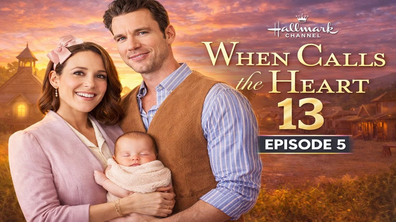 WHEN CALLS THE HEART Season 13 Episode 5 Recap | Ending Explained