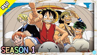 One Piece | Season 1 | เริ่มต้นการผจญภัย | สรุป