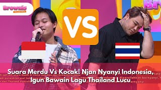 Suara Merdu Vs Kocak! Njan Nyanyi Indonesia, Igun Bawain Lagu Thailand Lucu! - BROWNIS (13/2/25) P3