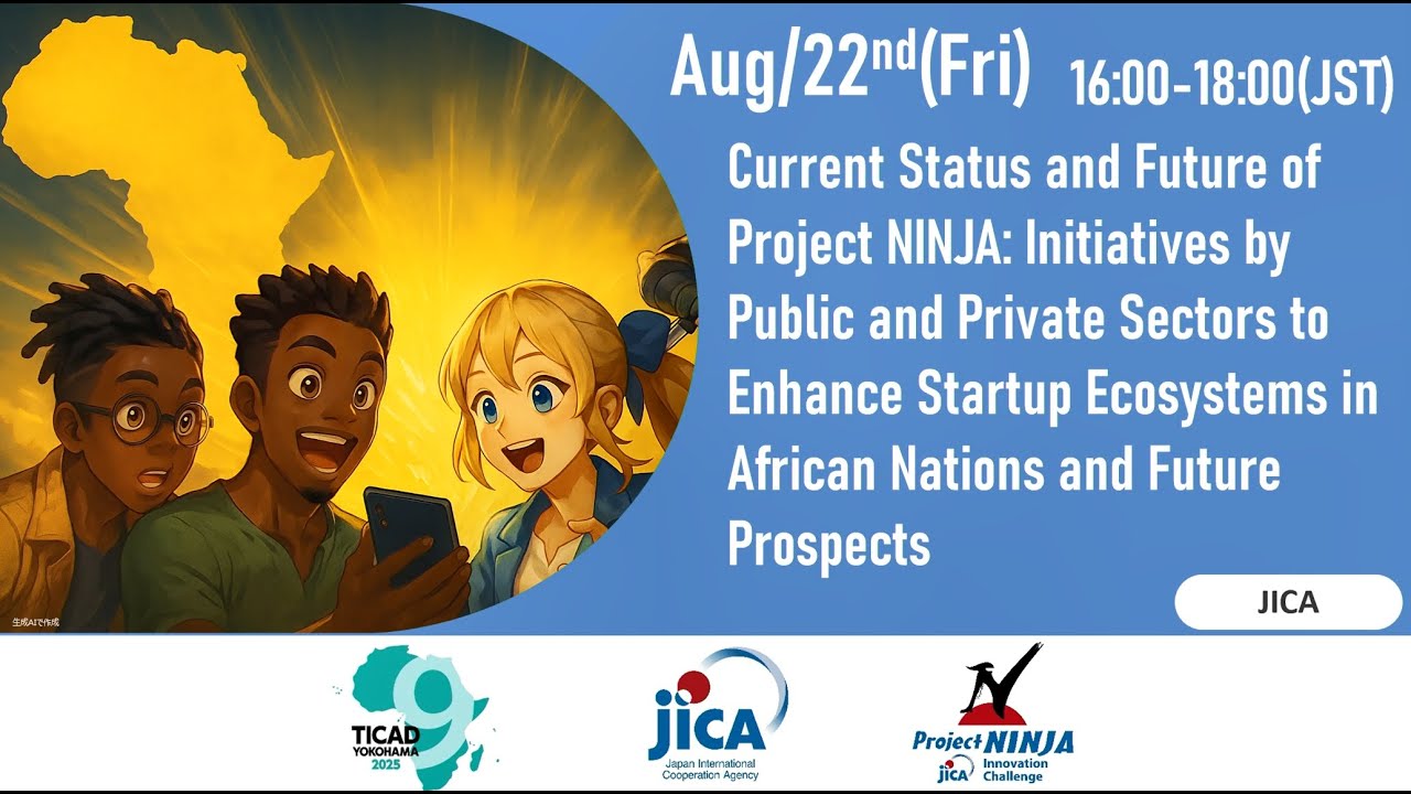 TICAD9 Event11 (EN) Current Status and Future of Project NINJA