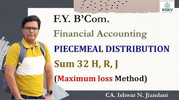 HRJ | Piecemeal Distribution of Cash | Maximum loss method | Financial Accounting | BCom 