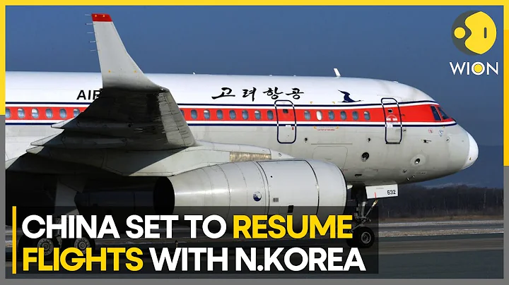 China permits the restart of commercial flights between Beijing and Pyongyang | Latest News | WION - DayDayNews