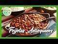 FRIJOLES ANTIOQUEÑOS - Cocinando con Dolly en 1, 2 por 3