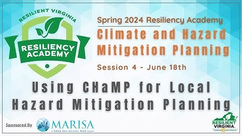Resiliency Academy 19: Using CHaMP for Local Hazard Mitigation Planning