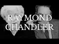 Raymond Chandler | Un autor, su obra y su tiempo