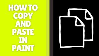 How to Copy and Paste in Paint