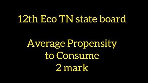 Average Propensity to Consume 2 marks | TN state board | 12th Economics